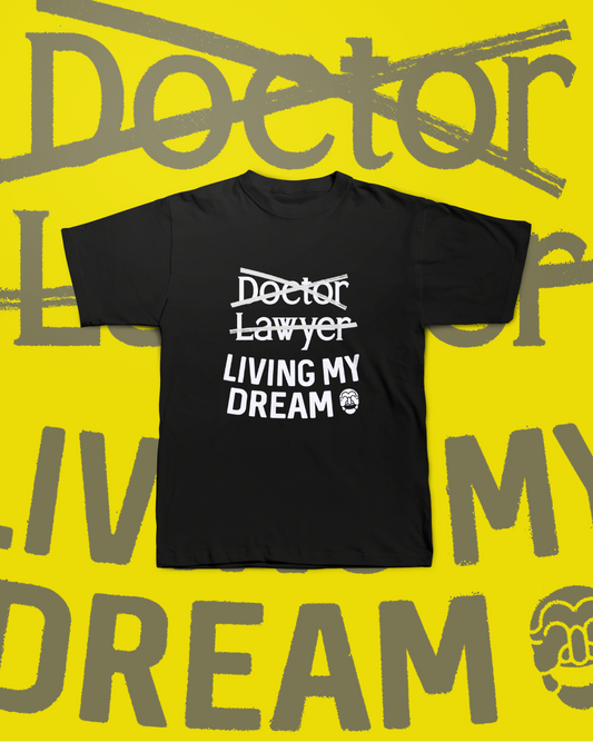 LIVING MY DREAM T-SHIRT
