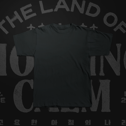 THE LAND OF THE MORNING CALM T-SHIRT