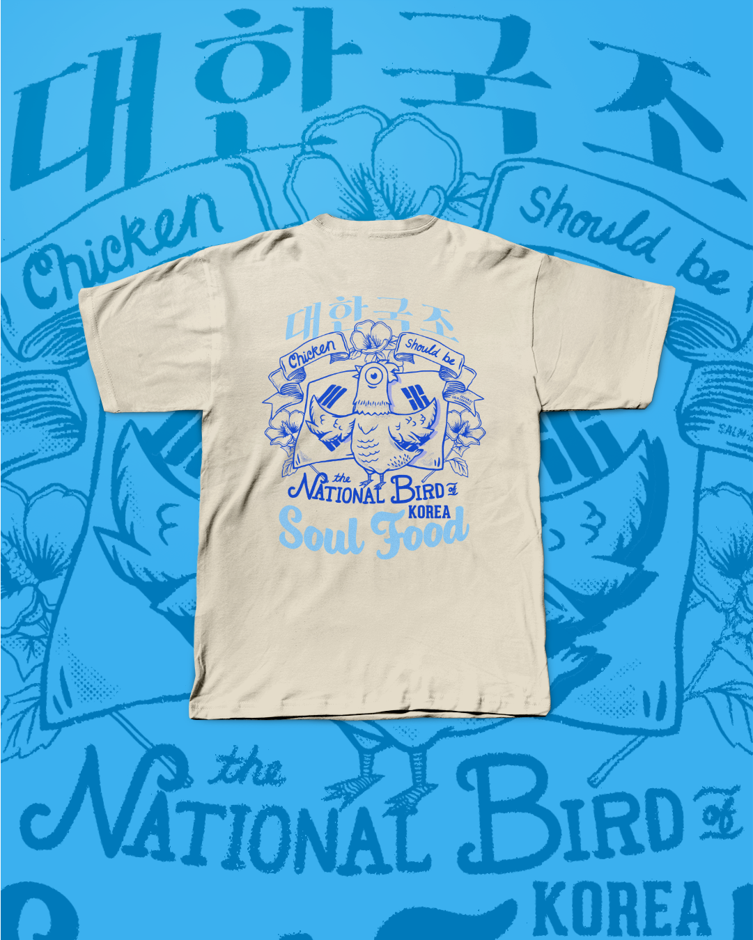 [SOUL FOOD] CHICKEN, THE KOREAN NATIONAL BIRD T-SHIRT