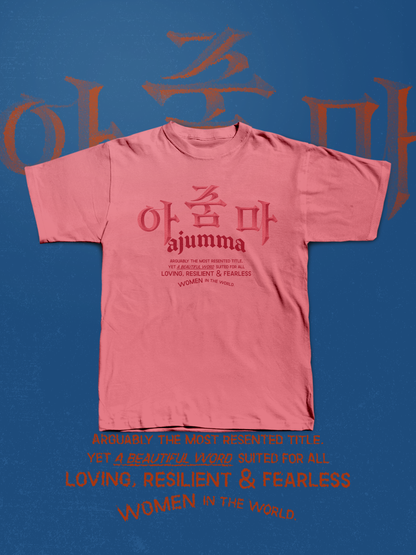 AJUMMA T-SHIRT