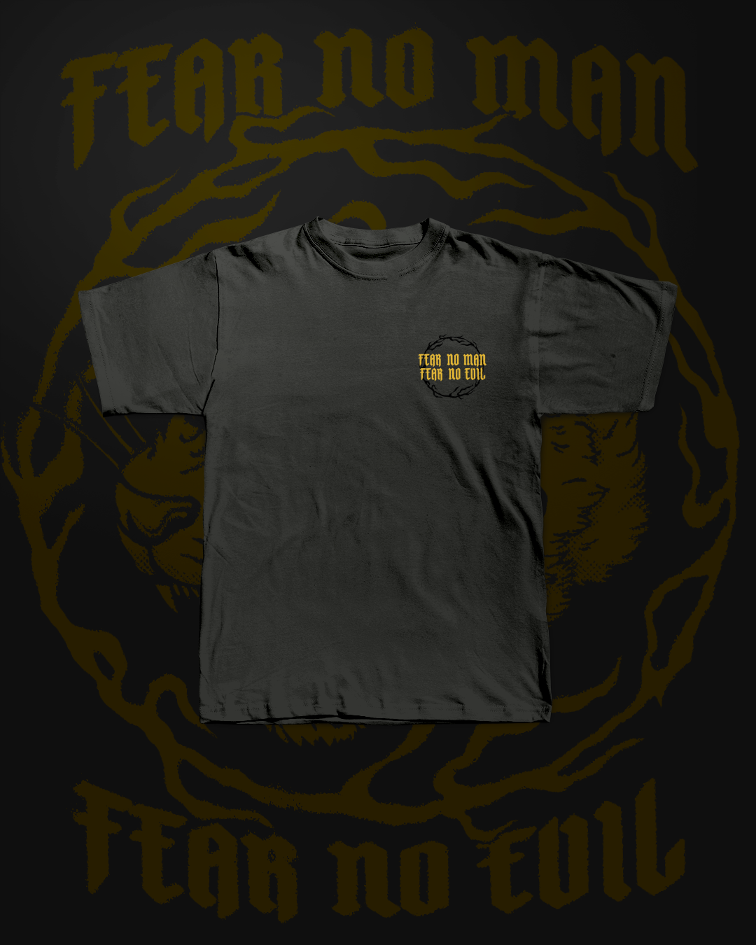 FEAR NO MAN, FEAR NO EVIL T-SHIRT