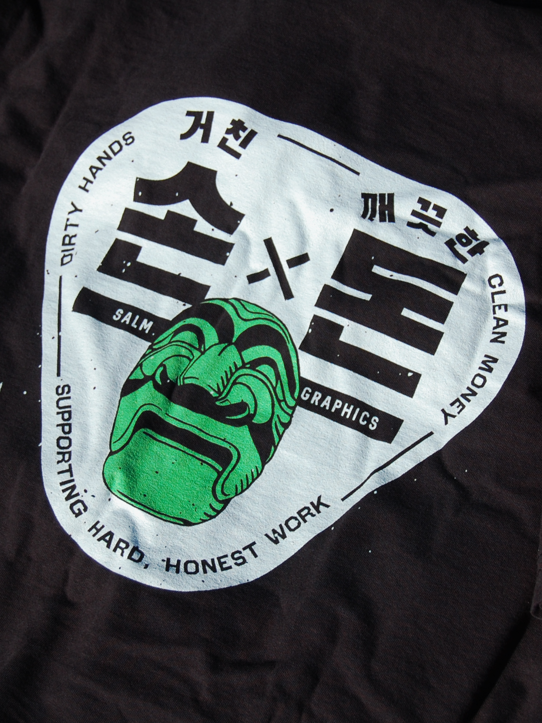 DIRTY HANDS CLEAN MONEY T-SHIRT