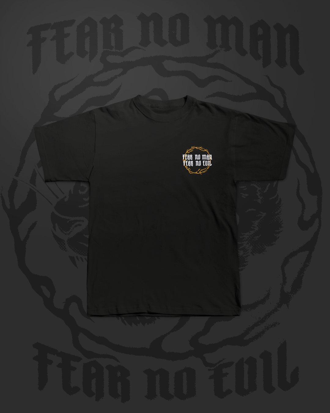 FEAR NO MAN, FEAR NO EVIL T-SHIRT
